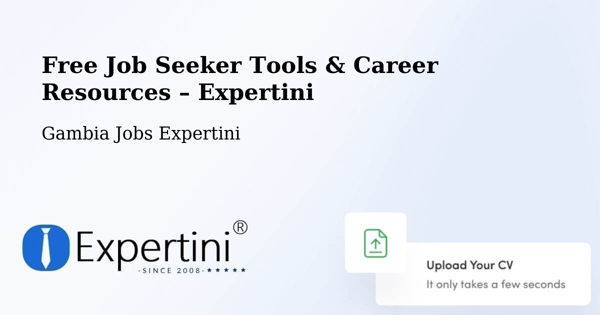 Free Job Seeker Tools & Career Resources – Dankunku - Dankunku, Gambia Jobs Expertini