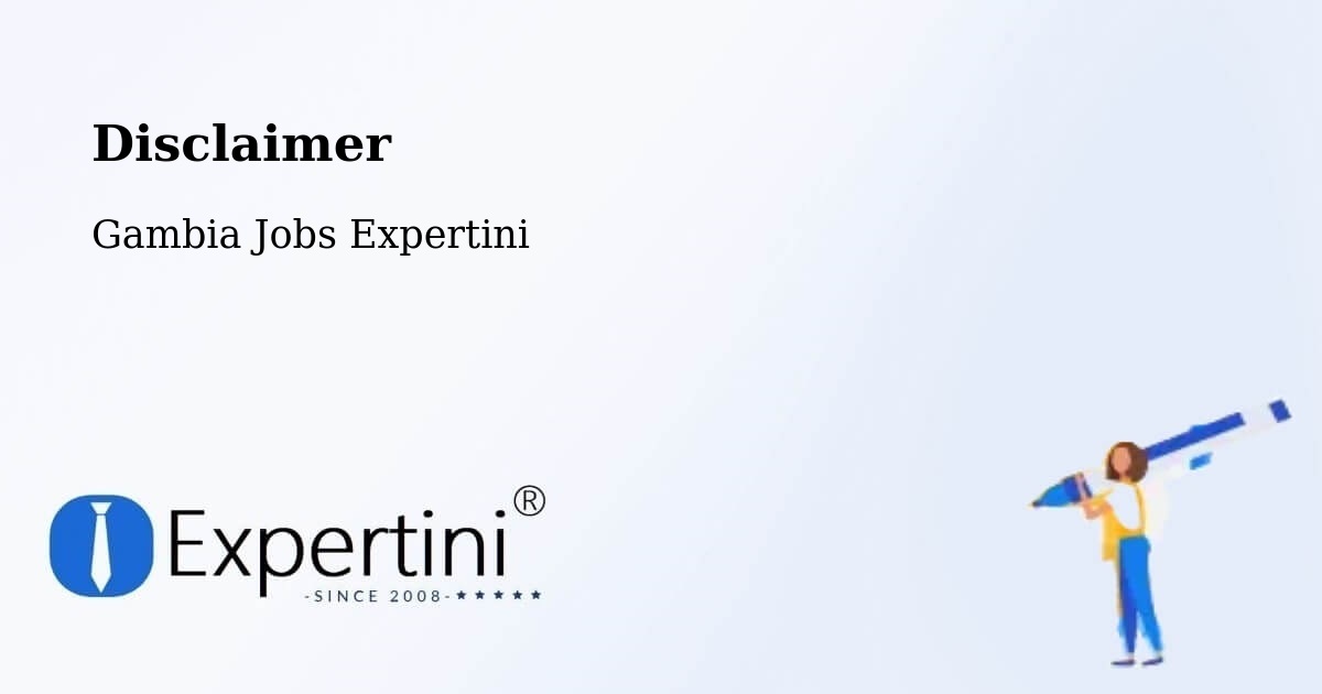 Disclaimer – Dankunku - Gambia Jobs Expertini