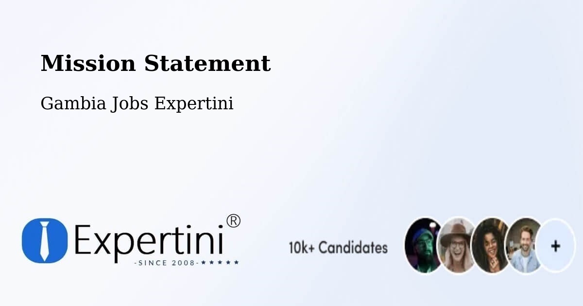 Corporate Mission – Dankunku - Gambia Jobs Expertini